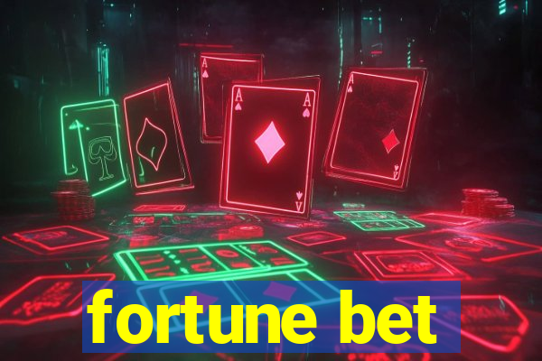 fortune bet